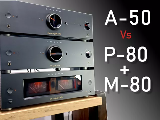 Onkyo ICON A-50 vs P-80 + M-80 - Porównanie modeli