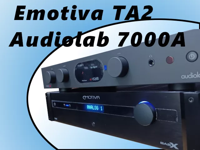 Audiolab 7000A vs Emotiva TA2 - Porównanie wzmacniaczy